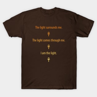 Ancient: I am the Light. T-Shirt